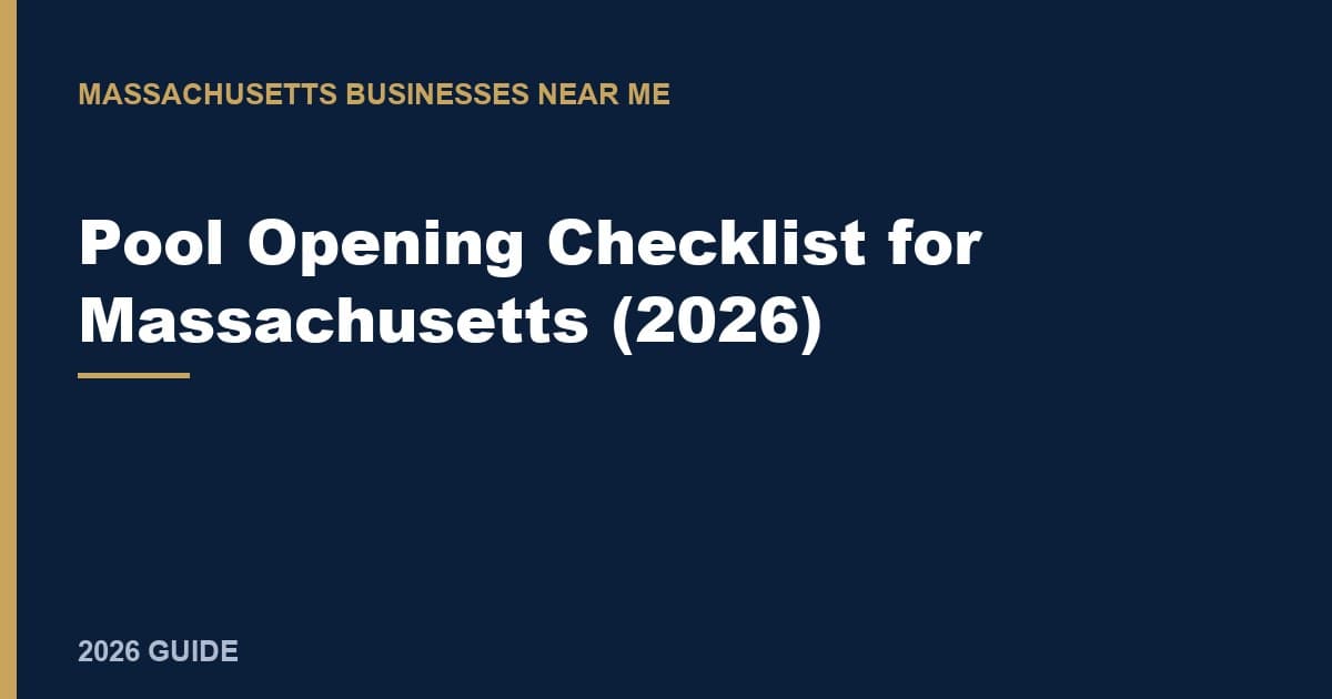 Pool Opening Checklist for Massachusetts (2026)